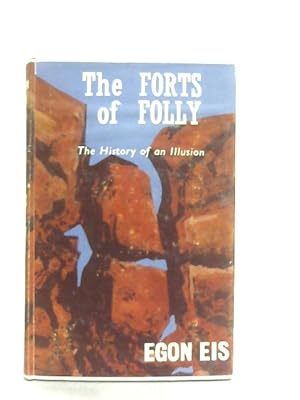 Bild des Verkufers fr The Forts of Folly, The History of an Illusion zum Verkauf von World of Rare Books