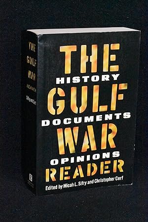 The Gulf War Reader; History, Documents, Opinions