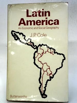 Image du vendeur pour Latin America: An Economic and Social Geography mis en vente par World of Rare Books