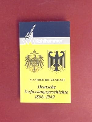 Image du vendeur pour Deutsche Verfassungsgeschichte 1806 - 1949. Band 450 aus der Reihe "Kohlhammer-Urban-Taschenbcher". mis en vente par Wissenschaftliches Antiquariat Zorn