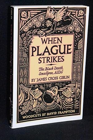 When Plague Strikes; The Black Death, Smallpox, AIDS