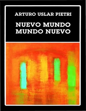 Seller image for Nuevo Mundo Mundo Nuevo - Seleccin y Prlogo Jos Ramn Medina - Cronologa y Bibliografa Ensaystica Horacio Jose Becco for sale by Guido Soroka Bookseller