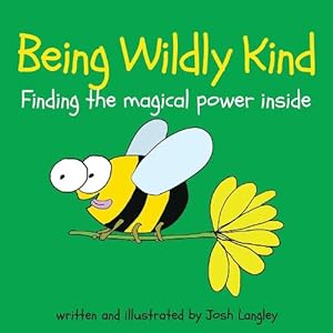 Seller image for Being Wildly Kind (Paperback) for sale by Grand Eagle Retail