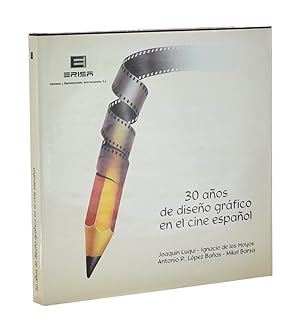 Imagen del vendedor de 30 AOS DE DISEO GRFICO EN EL CINE ESPAOL a la venta por Librera Monogatari