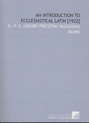 Bild des Verkufers fr An Introduction to Ecclesiastical Latin [1922] zum Verkauf von Fundus-Online GbR Borkert Schwarz Zerfa