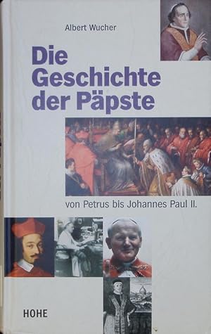 Seller image for Die Geschichte der Ppste von Petrus bis Johannes Paul II. for sale by Antiquariat Bookfarm