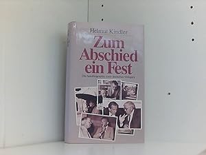 Zum Abschied ein Fest : die Autobiographie eines deutschen Verlegers.