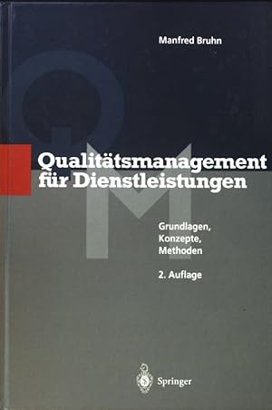 Imagen del vendedor de Qualittsmanagement fr Dienstleistungen : Grundlagen, Konzepte, Methoden. a la venta por books4less (Versandantiquariat Petra Gros GmbH & Co. KG)