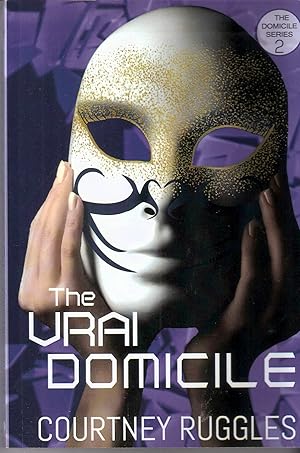 The Vrai Domicile (The Domicile Series #2)