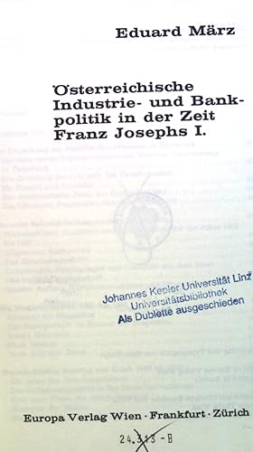 Bild des Verkufers fr sterreichische Industrie-und Bankpolitik in der Zeit Franz Josephs I. zum Verkauf von books4less (Versandantiquariat Petra Gros GmbH & Co. KG)