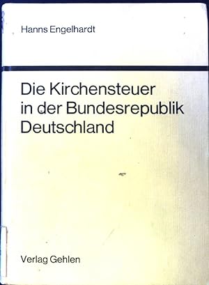 Seller image for Die Kirchensteuer in der Bundesrepublik Deutschland; for sale by books4less (Versandantiquariat Petra Gros GmbH & Co. KG)