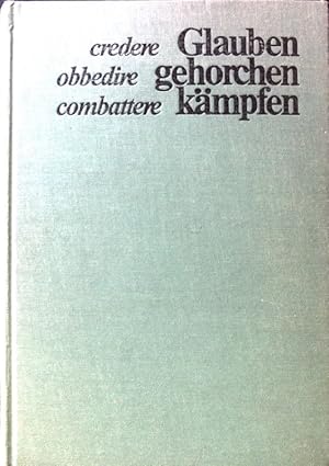 Bild des Verkufers fr Glauben gehorchen kmpfen. credere obbedire combattere; Aufstieg des Faschismus; zum Verkauf von books4less (Versandantiquariat Petra Gros GmbH & Co. KG)