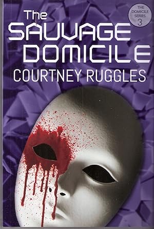 The Sauvage Domicile (The Domicile Series #3)