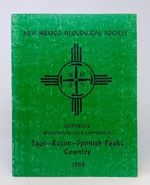 Image du vendeur pour Guidebook of Taos - Raton - Spanish Peaks Country New Mexico an Colorado Tenth Field Conference mis en vente par Catron Grant Books