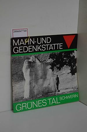 Image du vendeur pour Mahn- und Gedenksttte Grnes Tal Schwerin / [Hrsg.: Histor. Museum Schwerin. Text u. Bearb.: Margot Krempien] mis en vente par ralfs-buecherkiste