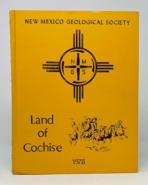 Land of the Cochise, Southeastern Arizona Twenty-Ninth Field Conference