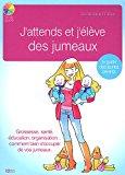 Bild des Verkufers fr J'attends Et J'lve Des Jumeaux : Le Guide Des Jeunes Parents zum Verkauf von RECYCLIVRE