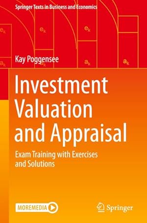 Bild des Verkufers fr Investment Valuation and Appraisal : Exam Training with Exercises and Solutions zum Verkauf von AHA-BUCH GmbH