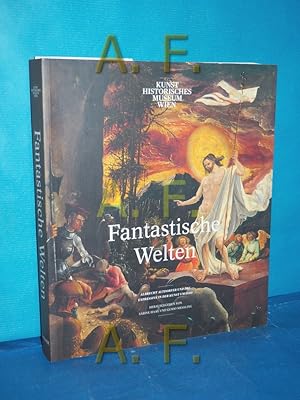 Seller image for Fantastische Welten : Albrecht Altdorfer und das Expressive in der Kunst um 1500 , [anlsslich der Ausstellung Fantastische Welten. Albrecht Altdorfer und das Expressive in der Kunst um 1500, Stdel-Museum, Frankfurt am Main, 5. November 2014 - 8. Februar 2015, Kunsthistorisches Museum Wien, 17. Mrz 2015 - 14. Juni 2015]. Stdel-Museum. Hrsg. von Stefan Roller und Jochen Sander. Mit Beitr. von Daniela Bohde . Eine Ausstellung des Stdel-Museums . in Zusammenarbeit mit dem Geisteswissenschaftlichen Zentrum Geschichte und Kultur Ostmitteleuropas e.V. an der Universitt Leipzig for sale by Antiquarische Fundgrube e.U.