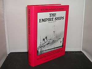 The Empire Ships A Record of British-built and acquired Merchant Shjips during the Second World War