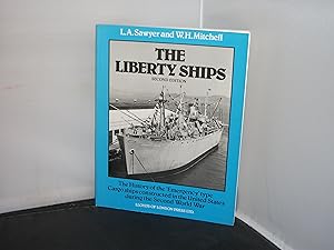 Seller image for The Liberty Ships The History of the "Emergency" Type Cargo Ships constructed in the United States duiring the Second World War for sale by Provan Books