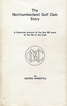 Image du vendeur pour The Northumberland Golf Club Story mis en vente par Barter Books Ltd