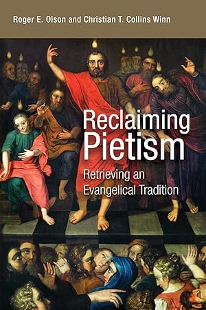 Seller image for Reclaiming Pietism: Retrieving an Evangelical Tradition for sale by moluna