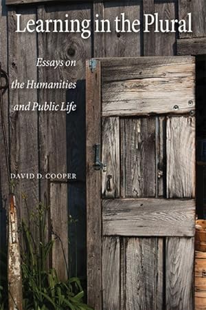 Image du vendeur pour Learning in the Plural : Essays on the Humanities and Public Life mis en vente par GreatBookPrices