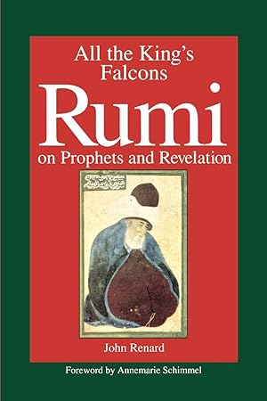 Seller image for All the King\ s Falcons: Rumi on Prophets and Revelation for sale by moluna