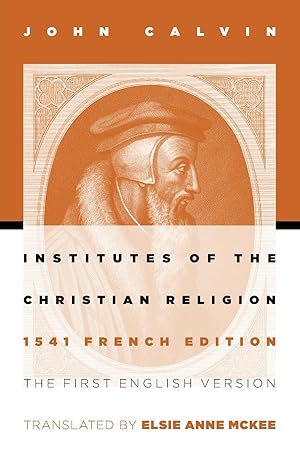 Bild des Verkufers fr Institutes of the Christian Religion: The First English Version of the 1541 French Edition zum Verkauf von moluna