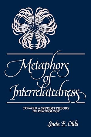 Seller image for Metaphors of Interrelatedness: Toward a Systems Theory of Psychology for sale by moluna