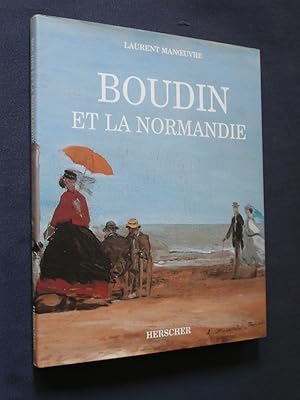 Bild des Verkufers fr Boudin et la Normandie zum Verkauf von Tant qu'il y aura des livres