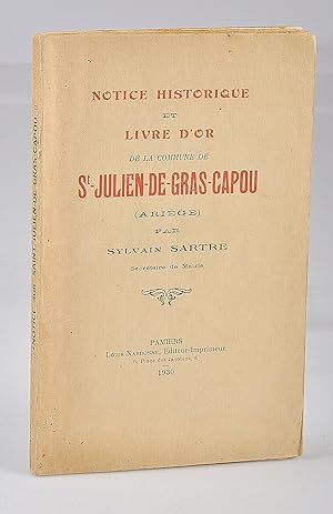 Notice Historique et Livre d'Or de la Commune de St-Julien-de-Gras-Capou (Ariège)
