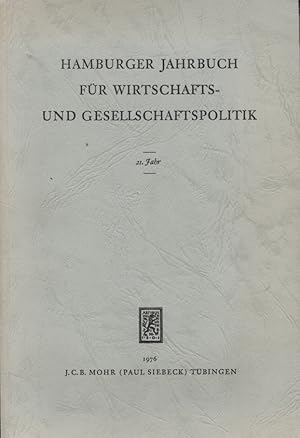 Hamburger Jahrbuch für Wirtschafts- und Gesellschaftspolitik. 21. Jahr hrsg. von Heinz-Dietrich O...