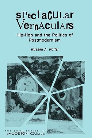 Bild des Verkufers fr Spectacular Vernaculars: Hip-Hop and the Politics of Postmodernism zum Verkauf von moluna