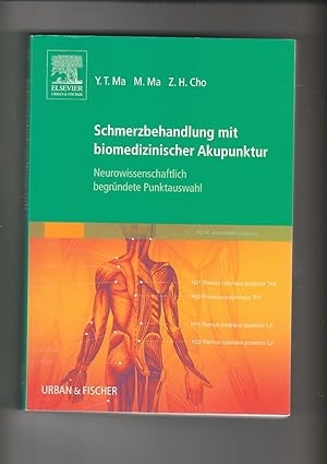 Seller image for Yun-tao Ma, Schmerzbehandlung mit biomedizinischer Akupunktur - neurowissenschaftlich begründete Punktauswahl for sale by sonntago DE