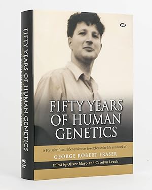 Imagen del vendedor de Fifty Years of Human Genetics. A Festschrift and 'Liber Amicorum' to celebrate the Life and Work of George Robert Fraser a la venta por Michael Treloar Booksellers ANZAAB/ILAB