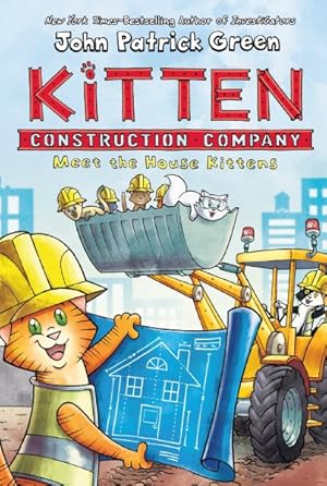 Bild des Verkufers fr Kitten Construction Company : Meet the House Kittens zum Verkauf von GreatBookPrices