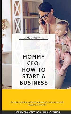 Seller image for Mommy CEO: How to Start a Business for sale by moluna