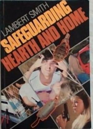 Seller image for Safeguarding Hearth and Home for sale by Chapter 1