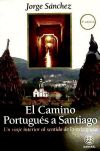 Imagen del vendedor de EL CAMINO PORTUGUS A SANTIAGO a la venta por Agapea Libros