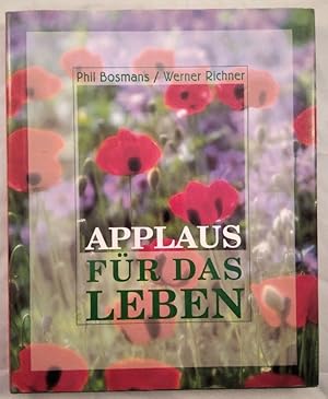 Seller image for Applaus fr das Leben. for sale by KULTur-Antiquariat