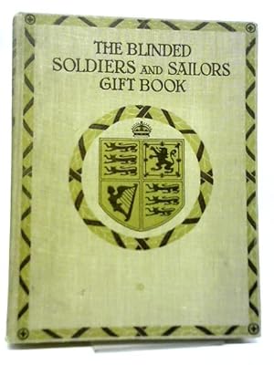 Image du vendeur pour The Blinded Soldiers and Sailors Gift Book mis en vente par World of Rare Books