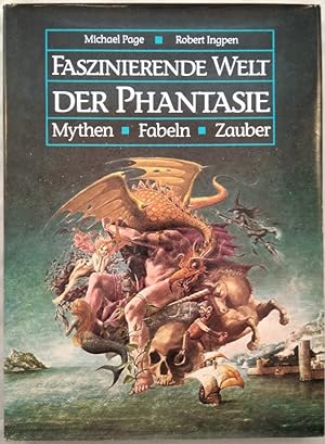 Faszinierende Welt der Phantasie: Mythen, Fabeln, Zauber.