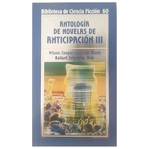 Imagen del vendedor de ANTOLOGA DE NOVELAS DE ANTICIPACIN III a la venta por LIBRERIA CLIO