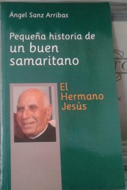Seller image for Pequea historia de un buen samaritano. El hermano jesus for sale by Libros Tobal