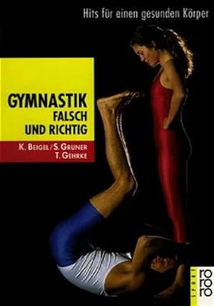 Gymnastik falsch und richtig: Hits für einen gesunden Körper