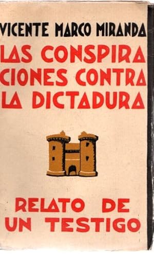 Seller image for Las conspiraciones contra la dictadura. Relato de un testigo . for sale by Librera Astarloa