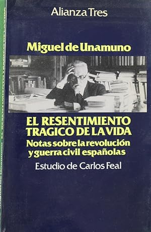 Imagen del vendedor de El resentimiento trgico de la vida notas sobre la revolucin y guerra civil espaolas a la venta por Librera Alonso Quijano