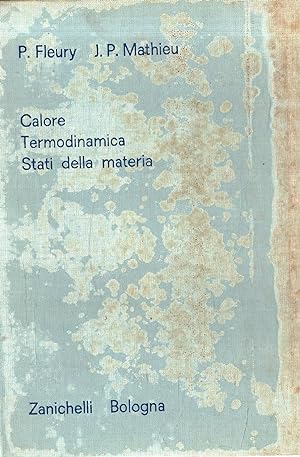 Seller image for Calore, Termodinamica, Stati della materia for sale by Messinissa libri